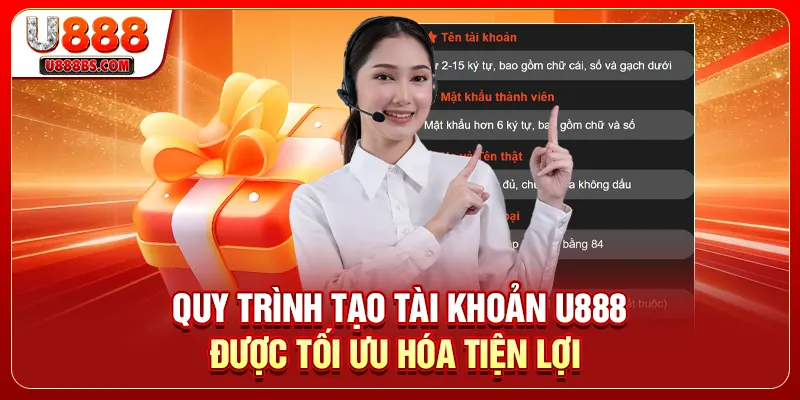 Quy trình tạo tài khoản U888 được tối ưu hóa tiện lợi