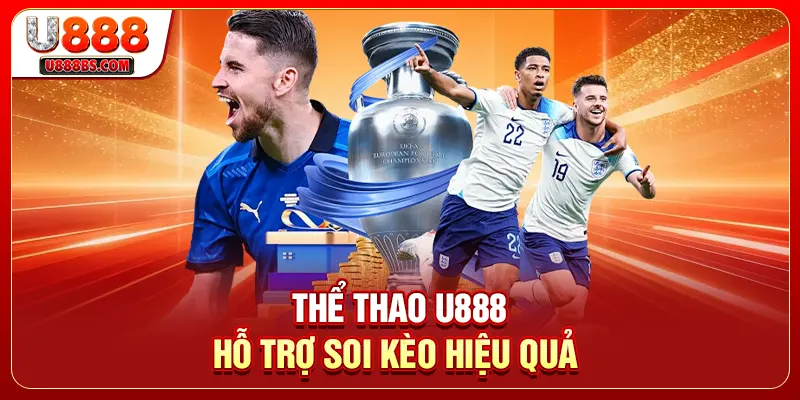 Thể thao U888 hỗ trợ soi kèo hiệu quả